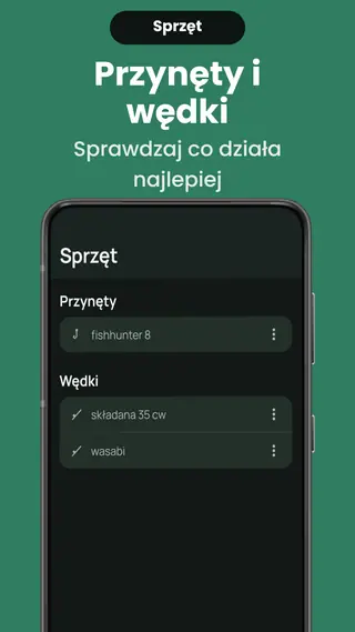 Ekran sprzętu w Wędkarskim Dzienniku z listą zapisanych przynęt i wędek, każda z menu do zmiany nazwy lub usunięcia.